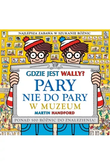 Gdzie jest Wally? Pary nie do pary. W muzeum