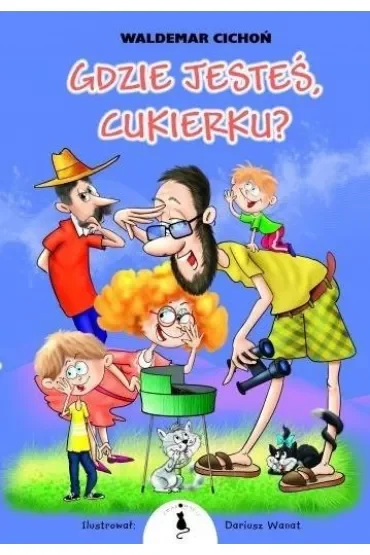 Gdzie jesteś Cukierku BR