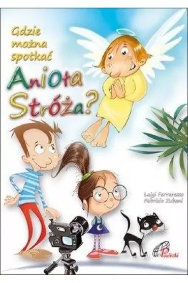 Gdzie można spotkać Anioła Stróża?