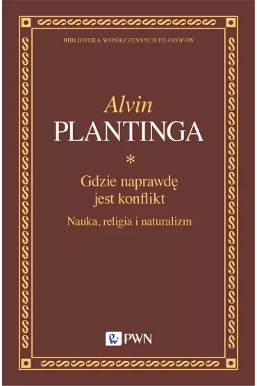 Gdzie naprawdę jest konflikt. Nauka, religia i naturalizm
