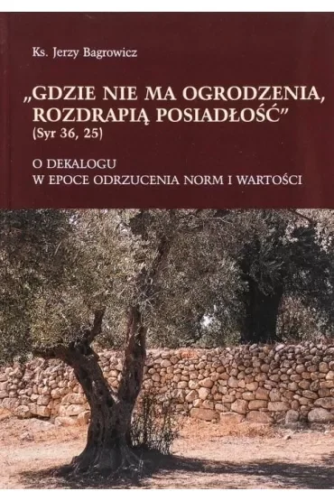 Gdzie nie ma ogrodzenia, rozdrapią posiadłość