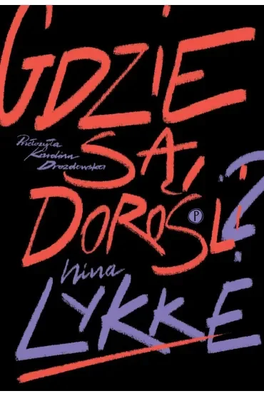 Gdzie są dorośli?