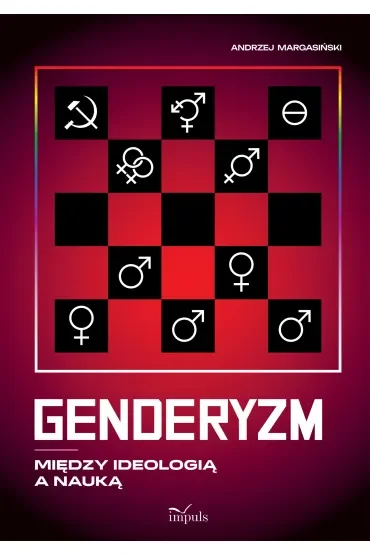 Genderyzm. Między ideologią a nauką