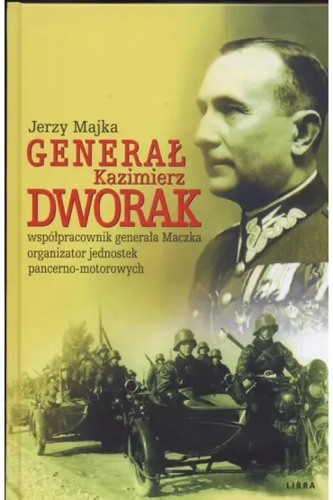 Generał Kazimierz Dworak