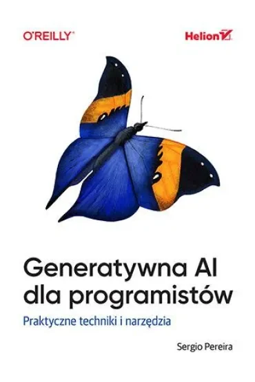 Generatywna AI dla programistów. Praktyczne techniki i narzędzia