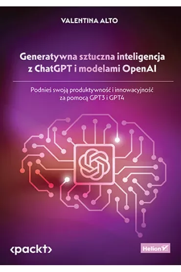Generatywna sztuczna inteligencja z ChatGPT i modelami OpenAI. Podnieś swoją produktywność i innowacyjność za pomocą GPT3 i GPT4