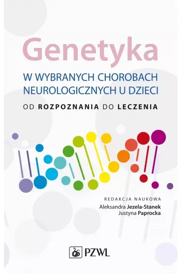 Genetyka w wybranych chorobach neurologicznych u dzieci