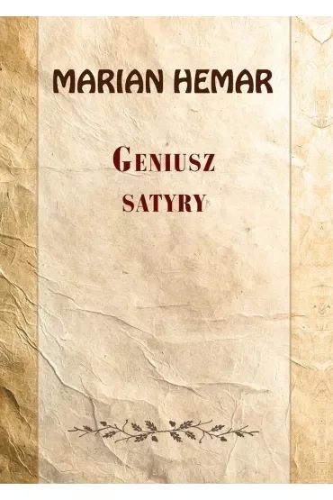 Geniusz satyry. Wybór wierszy z lat 1962–1972