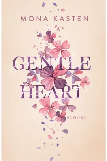 Gentle Heart. Seria Scarlet Luck.Tom 3