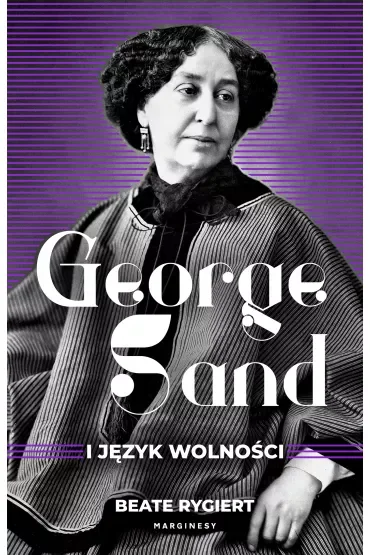 George Sand i język wolności
