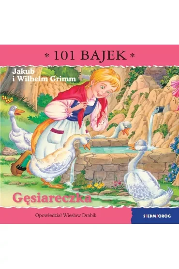 Gęsiareczka. 101 bajek