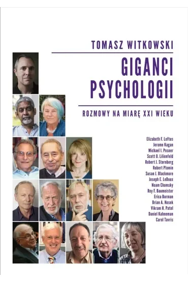 Giganci psychologii. Rozmowy na miarę XXI wieku