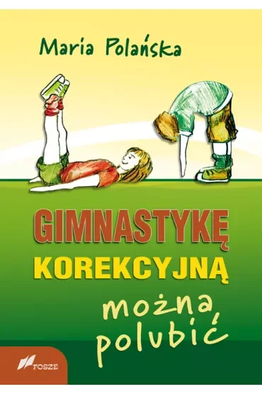 Gimnastykę korekcyjną można polubić