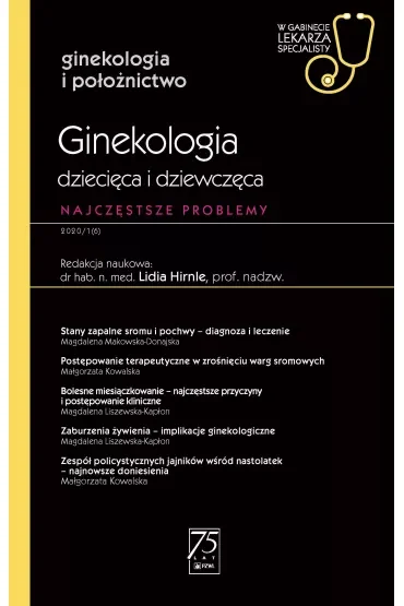 Ginekologia dziecięca i dziewczęca. Najczęstsze problemy. Ginekologia i położnictwo. W gabinecie lekarza specjalisty