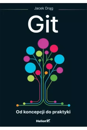 Git. Od koncepcji do praktyki