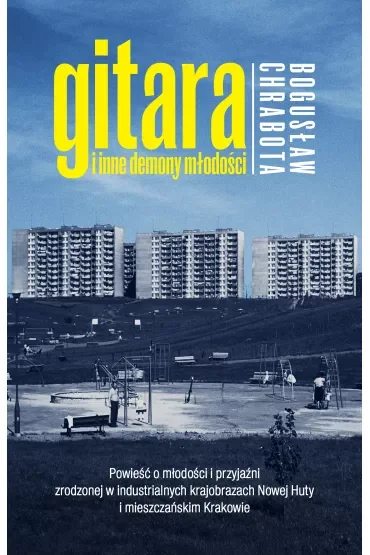 Gitara I Inne Demony Młodości
