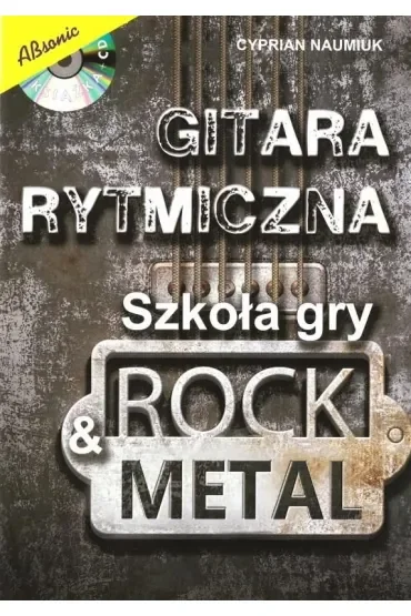 Gitara rytmiczna. Szkoła gry rock & metal w.3