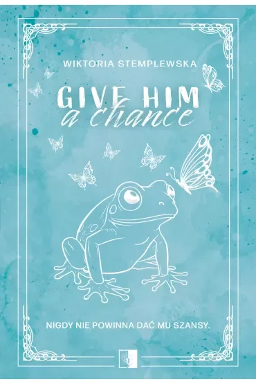 Give Him a Change