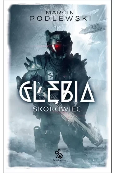Skokowiec. Cykl Głębia. Tom 1
