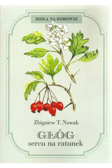 Głóg sercu na ratunek