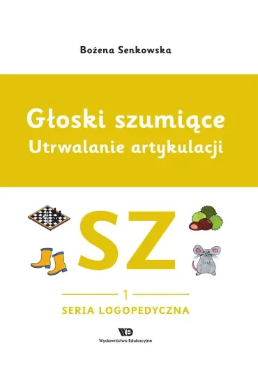 Głoski szumiące. Utrwalanie artykulacji zeszyt 1, Głoska SZ