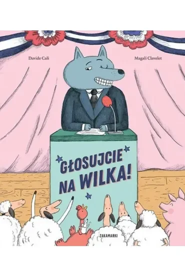 Głosujcie na Wilka!