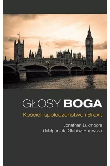 Głosy Boga. Kościół, społeczeństwo i Brexit