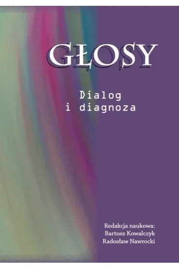Głosy. Dialog i diagnoza