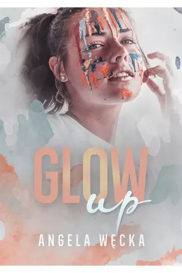 Glow up