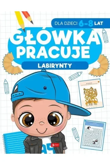 Główka pracuje. Labirynty