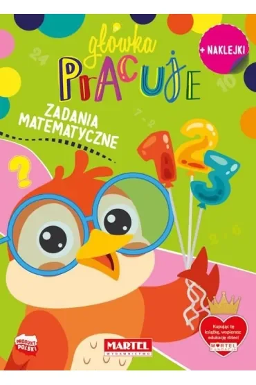 Główka pracuje. Zadania matematyczne z naklejkami