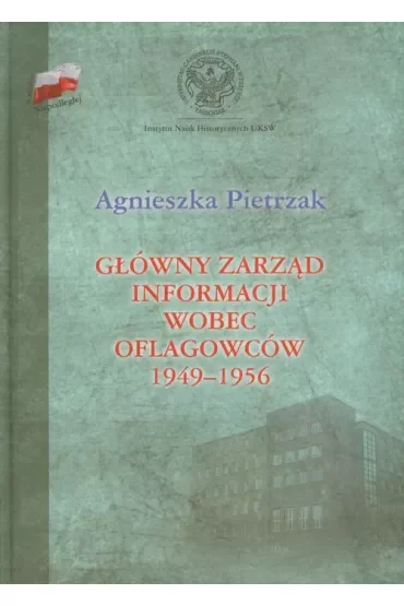 Główny Zarząd Informacji wobec oflagowców 1949-1956