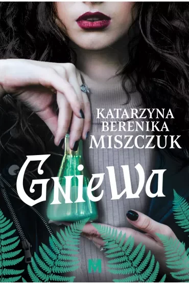 Gniewa. Kwiat paproci. Tom 6