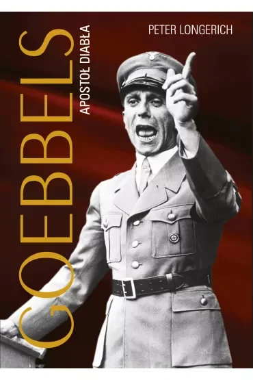 Goebbels. Apostoł diabła