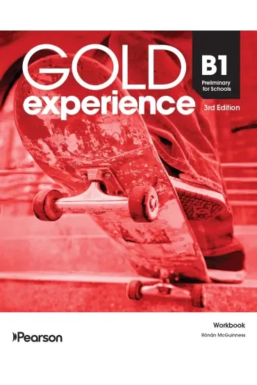 Gold Experience 3rd Edition. B1 Preliminary for Schools. Workbook