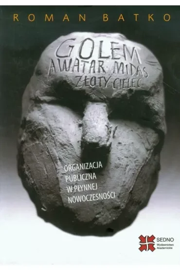 Golem, Awatar, Midas, Złoty Cielec