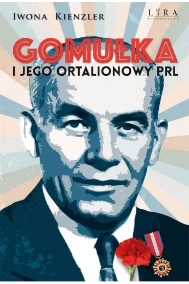 Gomułka i jego ortalionowy PRL