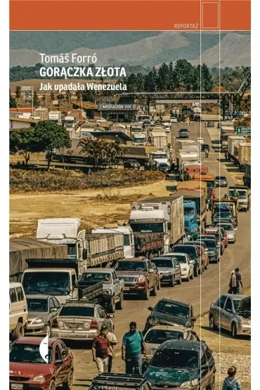 Gorączka złota. Jak upadała Wenezuela