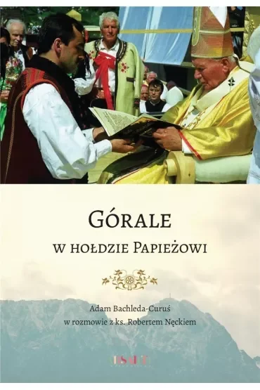 Górale w hołdzie Papieżowi