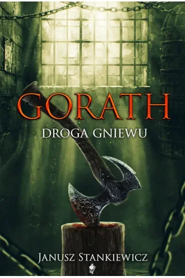 Droga gniewu. Seria Gorath. Tom 3