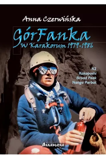 Górfanka 3. W Karakorum 1979-1986