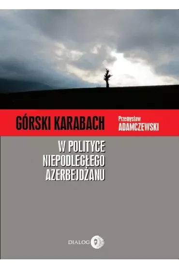 Górski Karabach w polityce niepodległego Azerbejdżanu