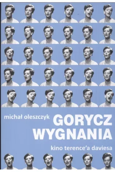 Gorycz wygnania. Kino Trence`a Daviesa