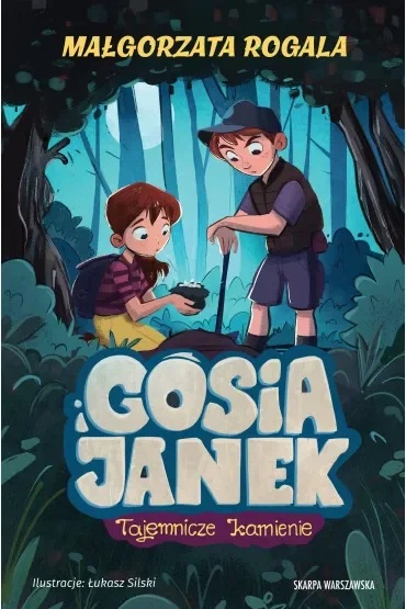 Gosia i Janek. Tajemnicze kamienie