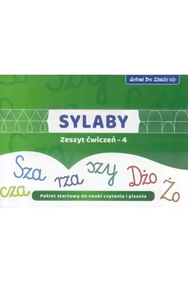 Gotowi do startu. Sylaby. Zeszyt ćwiczeń 4