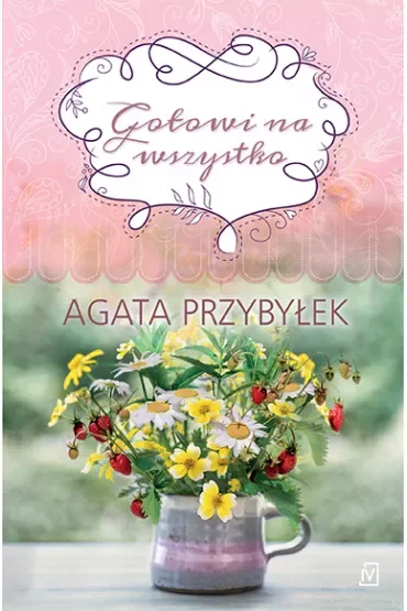 Gotowi na wszystko. Tak smakuje miłość. Tom 3
