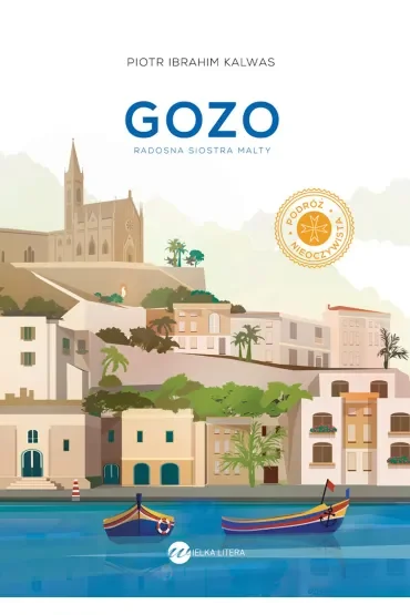 Gozo. Radosna siostra Malty