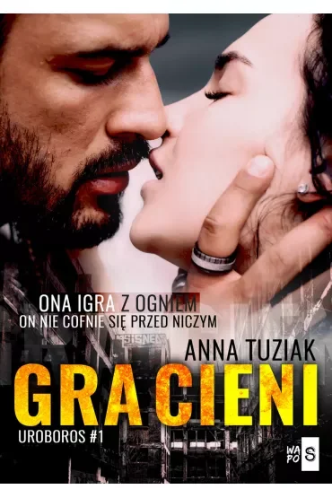 Gra cieni. Uroboros. Tom 1