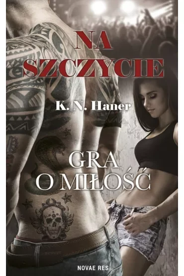 Gra o miłość. Na szczycie. Tom 2