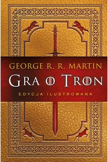 Gra o tron (edycja ilustrowana)